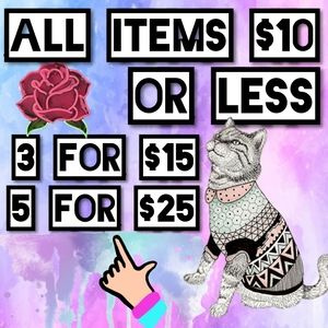 $10 OR LESS - 3/$15 OR 5/$25